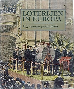 Imagen del vendedor de Loterijen in Europa - Vijf eeuwen geschiedenis a la venta por Untje.com