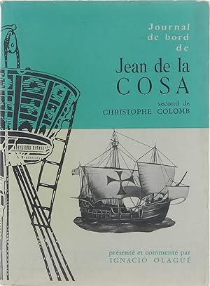 Seller image for L'Histoire au prsent : Journal de bord de Jean de la Cosa, second de Christophe Colomb for sale by Untje.com