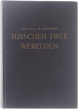 Seller image for Tusschen Twee Werelden - Studin over de bewoners van Oost-Europa for sale by Untje.com