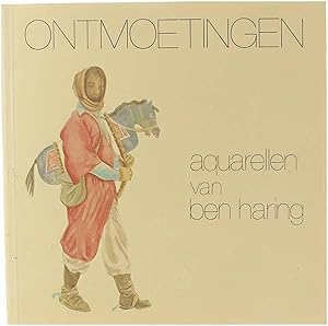 Image du vendeur pour Ontmoetingen - Aquarellen van Ben Haring met twee gedichten van Willem Wilmink mis en vente par Untje.com