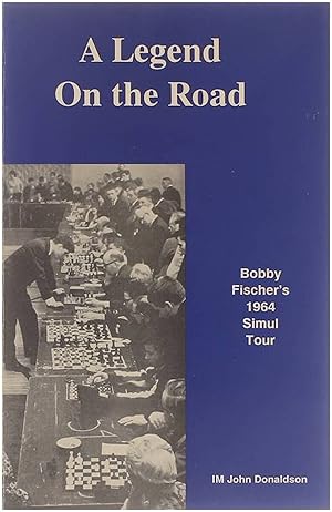 Bild des Verkufers fr A legend on the road : Bobby Fischer's 1964 simul tour zum Verkauf von Untje.com