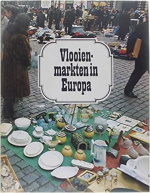 Imagen del vendedor de Vlooienmarkten in Europa a la venta por Untje.com