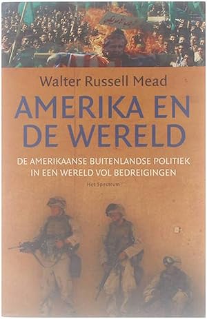 Seller image for Amerika en de wereld : de Amerikaanse buitenlandse politiek in een wereld vol bedreigingen for sale by Untje.com