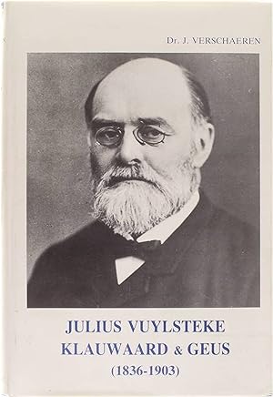 Image du vendeur pour Julius Vuylsteke - Klauwaard & Geus (1836-1903) mis en vente par Untje.com