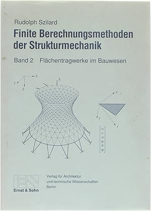 Seller image for Finite Berechnungsmethoden der Strukturmechanik - Band 2 Flchentragwerke im Bauwesen for sale by Untje.com