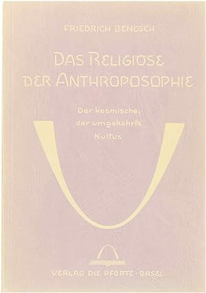 Imagen del vendedor de Das Religise der Anthroposophie - Der kosmische, der umgekehrte Kultus a la venta por Untje.com