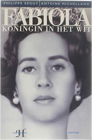 Bild des Verkufers fr Fabiola, koningin in het wit - koningin in het wit zum Verkauf von Untje.com