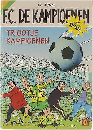 Bild des Verkufers fr F.C. de kampioenen: Triootje Kampioenen (Oma Boma; De Huilende Hooligan; De Wereldkampioenen) zum Verkauf von Untje.com