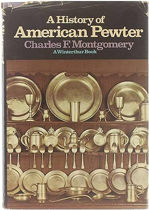 Seller image for A History of American Pewter for sale by Untje.com
