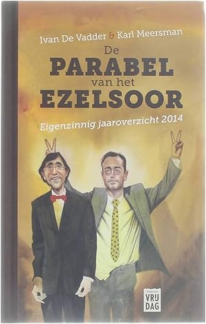 Bild des Verkufers fr De parabel van het ezelsoor - Eigenzinnig jaaroverzicht 2014 zum Verkauf von Untje.com