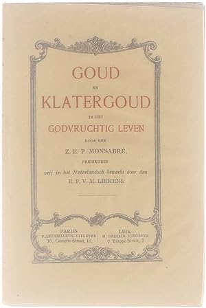 Imagen del vendedor de Goud en klatergoud in het godvruchtig leven a la venta por Untje.com
