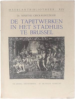 Seller image for De Tapijtwerken in het Stadhuis te Brussel for sale by Untje.com
