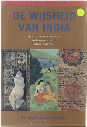Seller image for De wijsheid van India : voorstellingen en praktijken, goden en wereldbeeld, meditatie en yoga for sale by Untje.com