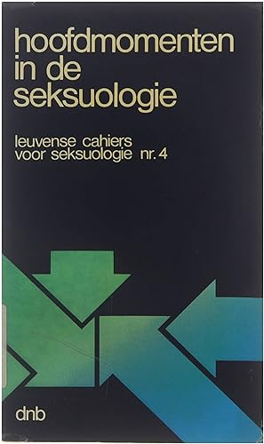 Bild des Verkufers fr Hoofdmomenten in de seksuologie. Leuvense cahiers voor seksuologie nr. 4 zum Verkauf von Untje.com