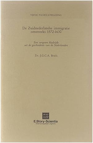 Bild des Verkufers fr De Zuidnederlandse immigratie omstreeks 1572-1630 zum Verkauf von Untje.com