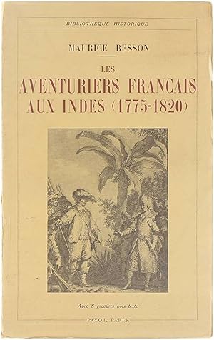 Bild des Verkufers fr Les Aventuriers Franais aux Indes (1775-1820) zum Verkauf von Untje.com