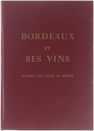 Bild des Verkufers fr Bordeaux et ses vins classs par ordre de mrite zum Verkauf von Untje.com