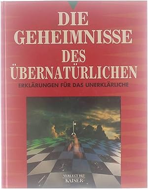 Seller image for Die Geheimnisse des U?bernatrlichen Erklrungen fr das Unerklrliche for sale by Untje.com