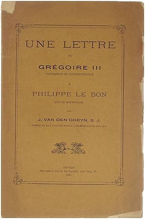 Image du vendeur pour Une Lettre de Grgoire III,patriarche de Constantinople  Philippe le Bon, duc de Bourgogne mis en vente par Untje.com