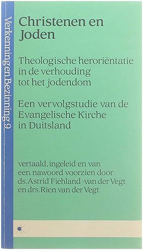 Seller image for Christenen en Joden : Theologische herorie?ntatie in de verhouding tot het jodendom : een vervolgstudie van de Evangelische Kirche in Duitsland for sale by Untje.com