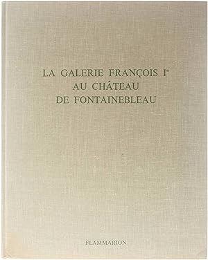 Bild des Verkufers fr La Galerie Franois Ier au Chteau de Fontaineblau zum Verkauf von Untje.com