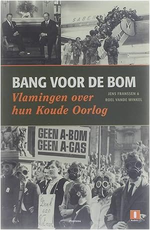 Seller image for Bang voor de bom - Vlamingen over hun Koude Oorlog for sale by Untje.com