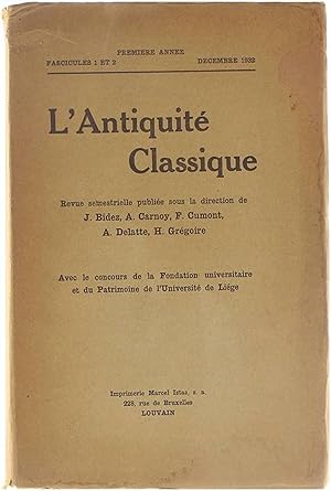 Seller image for L'Antiquit Classique - Revue semestrielle Premire Anne - Fascicules 1 et 2 Decembre 1932 for sale by Untje.com