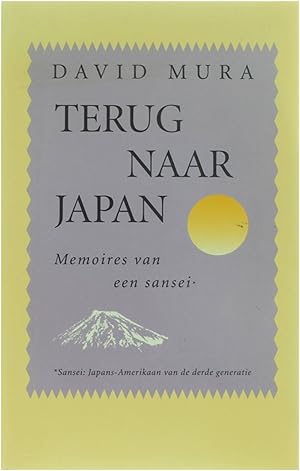 Bild des Verkufers fr Terug naar Japan - Memoires van een sansei zum Verkauf von Untje.com