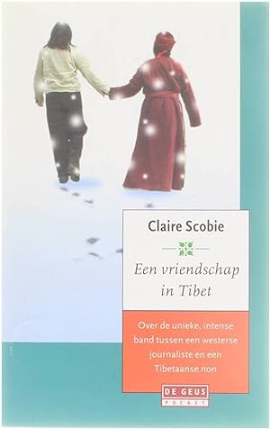 Image du vendeur pour Een vriendschap in Tibet - Pver de unieke, intense band tussen een westerse journaliste en een Tibetaanse non. mis en vente par Untje.com