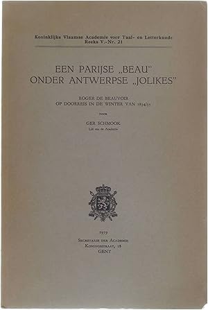 Immagine del venditore per Een Parijse "Beau" onder Antwerpse "Jolikes - Roger de Beauvoir op doorreis in de winter van 1934/35 venduto da Untje.com