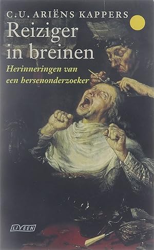 Seller image for Reiziger in breinen : herinneringen van een hersenonderzoeker for sale by Untje.com