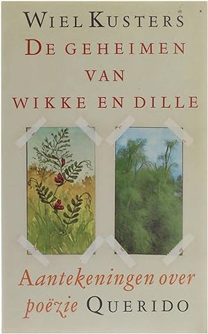Bild des Verkufers fr De geheimen van Wikke en Dille - Aantekeningen over pozie zum Verkauf von Untje.com