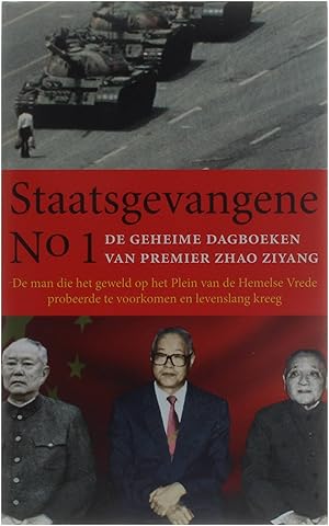 Bild des Verkufers fr Staatsgevangene No. 1 - Het Geheime Dagboek Van Premier Zhao Ziyang zum Verkauf von Untje.com