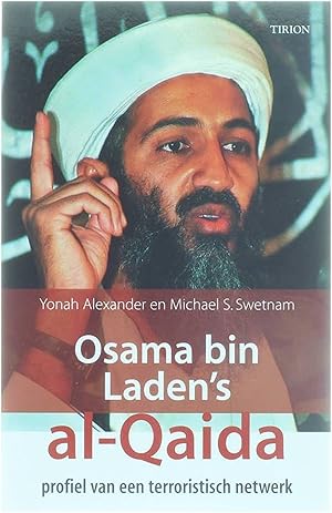 Bild des Verkufers fr Osama bin Laden's al-Qaida - profiel van een terroristisch netwerk zum Verkauf von Untje.com