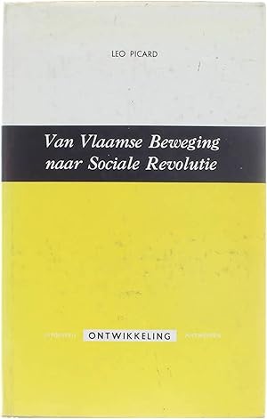 Seller image for Van Vlaamse Beweging naar Sociale Revolutie - Verspreide geschriften for sale by Untje.com