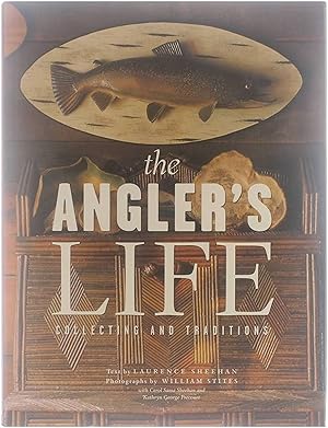 Seller image for The Angler's life : collecting and traditions for sale by Untje.com