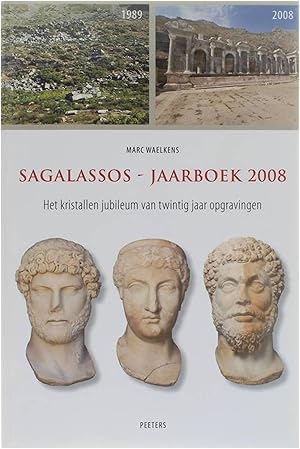 Bild des Verkufers fr Sagalassos - Jaarboek 2008 - Het kristallen jubileum van twintig jaar opgravingen. zum Verkauf von Untje.com