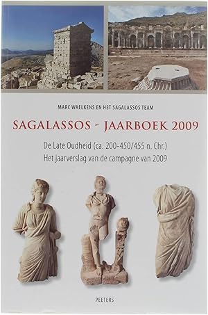 Bild des Verkufers fr Sagalassos - Jaarboek 2009 - De Late Oudheid (ca. 200 - 450/455 n. Chr.) zum Verkauf von Untje.com