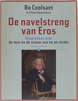 Seller image for De Navelstreng Van Eros - Gesprekken over de man en de vrouw van nu en straks for sale by Untje.com