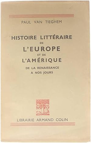 Bild des Verkufers fr Histoire littraire de l'Europe et de l'Amrique de la Renaissance  nos jours zum Verkauf von Untje.com