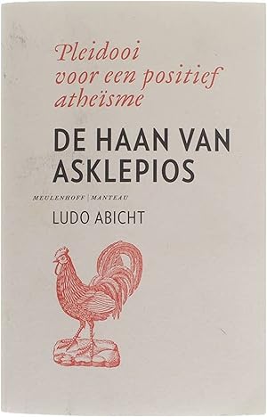Bild des Verkufers fr De Haan Van Asklepios - pleidooi voor een positief athesme zum Verkauf von Untje.com