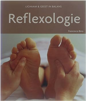 Seller image for Reflexologie - Lichaam en geest in balans for sale by Untje.com