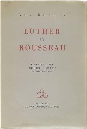 Bild des Verkufers fr Luther et Rousseau zum Verkauf von Untje.com