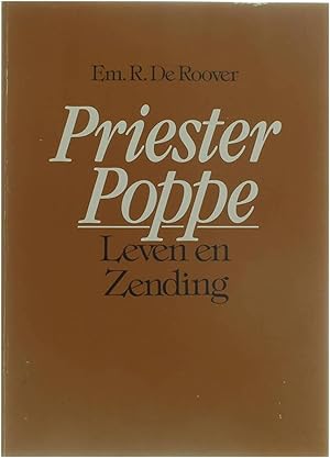 Image du vendeur pour Priester Poppe - Leven en zending mis en vente par Untje.com