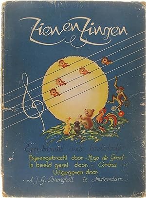 Bild des Verkufers fr Zien en zingen: een bundel oude kinderliedjes zum Verkauf von Untje.com