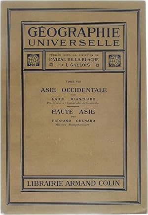 Geographie Universelle Tome VIII: Asie Occidentgale et Haute Asie