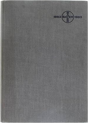 Bayer 1863-1963: Beitrage zur hundertjährigen Firmengeschichte