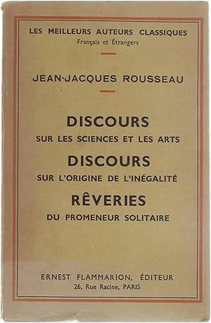 Image du vendeur pour Discours sur les sciences et les arts. Discours sur l'origine de l'ingalit. Reveries du promeneur solitaire mis en vente par Untje.com