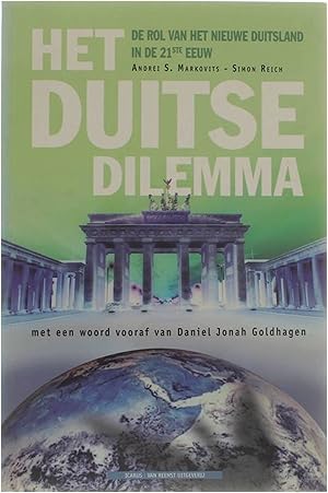 Bild des Verkufers fr Het Duitse dilemma - de rol van het nieuwe Duitsland in de 21ste eeuw zum Verkauf von Untje.com