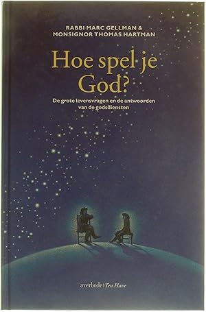 Immagine del venditore per Hoe spel je God? - de grote levensvragen en de antwoorden van de godsdiensten venduto da Untje.com